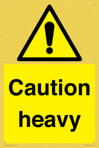 Caution Heavy